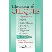 Law & Justice Publishing Co's Dishonour of Cheques by Wasim Beg, M.R. Malik